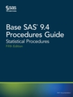 Base SAS 9.4 Procedures Guide : Statistical Procedures, Fifth Edition - Book