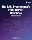 The SAS Programmer's Proc Report Handbook : Ods Companion - Book