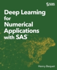 Deep Learning for Numerical Applications with SAS - Book