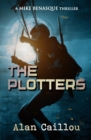 The Plotters : A Mike Benasque Thriller - Book 1 - Book