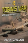 Tobin's War : Afghan Assault - Book 4 - Book