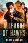A League of Hawks : An Ian Quayle Spy Novel - Book 1 - Book