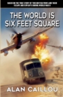 The World is Six Feet Square - Book
