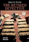 Sherlock Holmes : The Retired Detective - Book