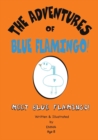 The Adventures of Blue Flamingo - Book