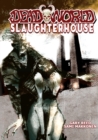 Deadworld : Slaughterhouse - Book