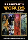H.P. Lovecraft's Worlds - Volume One : The Lurking Fear and Other Tales - Book