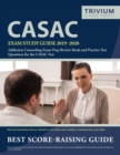 Casac Exam Study Guide 2019-2020 : Addiction Counseling Exam Prep Review Book and Practice Test Questions for the Casac Test - Book