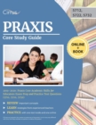 Praxis Core Study Guide 2019-2020 : Praxis Core Academic Skills for Educators Exam Prep and Practice Test Questions (5712, 5722, 5732) - Book
