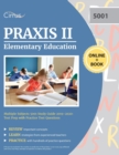 Praxis II Elementary Education Multiple Subjects 5001 Study Guide 2019-2020 : Test Prep with Practice Test Questions - Book
