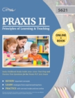 Praxis II Principles of Learning and Teaching Early Childhood Study Guide 2019-2020 : Test Prep and Practice Test Questions for the Praxis PLT 5621 Exam - Book
