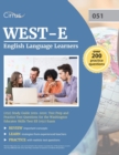 West-E English Language Learners (051) Study Guide 2019-2020 : Test Prep and Practice Test Questions for the Washington Educator Skills Test Ell (051) Exam - Book