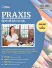 Praxis Special Education Core Knowledge and Applications (5354) Study Guide : Praxis II Special Education Exam Prep for Mild to Moderate (5543), & Severe to Profound Applications (5545) - Book