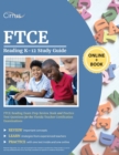 FTCE Reading K-12 Study Guide : FTCE Reading Exam Prep Review Book and Practice Test Questions for the Florida Teacher Certification Examinations - Book