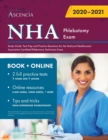 NHA Phlebotomy Exam Study Guide : Test Prep and Practice Questions for the National Healthcareer Association Certified Phlebotomy Technician Exam - Book