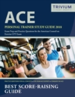 Ace Personal Trainer Study Guide 2018 : Exam Prep and Practice Questions for the American Council on Exercise CPT Exam - Book