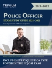 Police Officer Exam Study Guide 2021-2022 : Exam Preparation Book with Practice Test Questions - Book