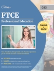 FTCE Professional Education Test Prep Book : Study Guide with Practice Questions for the Florida Teacher Certification Exam - Book