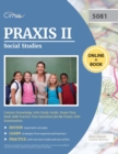 Praxis II Social Studies Content Knowledge 5081 Study Guide : Exam Prep Book with Practice Test Questions for the Praxis 5081 Examination - Book
