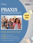 Praxis Principles of Learning and Teaching K-6 Study Guide : Comprehensive Review with Practice Test Questions for the Praxis II PLT 5622 Exam - Book