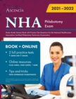 NHA Phlebotomy Exam Study Guide : Review Book with Practice Test Questions for the National Healthcareer Association Certified Phlebotomy Technician Examination - Book