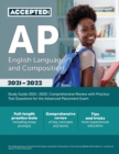 AP English Language and Composition Study Guide 2021-2022 : Comprehensive Review with Practice Test Questions for the Advanced Placement Exam - Book