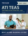 ATI TEAS Test Prep Study Guide 2021-2022 : TEAS 6 Manual with Practice Exam Questions for the Test of Essential Academic Skills, Sixth Edition - Book
