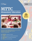 MTTC Elementary Education (103) Test Prep : Study Guide with Practice Exam Questions for the Michigan Test for Teacher Certification - Book