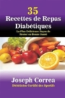 35 Recettes de Repas Diab?tiques : La Plus D?licieuse Fa?on de Rester en Bonne Sant? - Book