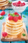 36 Recetas De Comidas Para Gente Que Ha Tenido P?rdida De Apetito : Comidas Naturales Llenas De Nutrientes Para Ayudarlo A Incrementar El Hambre Y Mejorar El Apetito - Book