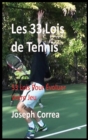 Les 33 Lois de Tennis : 33 Lois Pour Evoluer Votre Jeu - Book