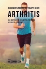 46 Schmerz lindernde Saftrezepte gegen Arthritis : Das nat?rliche Heilmittel f?r deine Arthritis-Probleme - Book