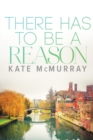 There Has to Be a Reason Volume 1 - Book