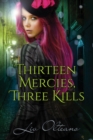 Thirteen Mercies, Three Kills - Book