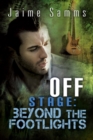 Off Stage: Beyond the Footlights Volume 3 - Book