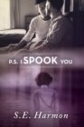 P.S. I Spook You - Book