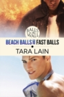 Balls to the Wall - Beach Balls and FAST Balls - Book