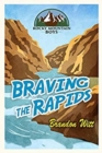 Braving the Rapids - Book