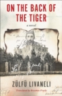 On The Back Of The Tiger : A Novel - Book