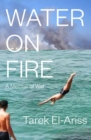 Water On Fire : A Memoir of War - Book