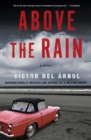 Above The Rain : A Novel - Book