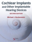 Cochlear Implants and Other Implantable Hearing Devices - Book