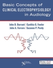 Basic Concepts of Clinical Electrophysiology in Audiology - Book