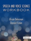 Speech and Voice Science Workbook - Book