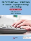 Professional Writing in Speech-Language Pathology and Audiology - Book