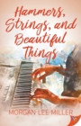 Hammers, Strings, and Beautiful Things - Book