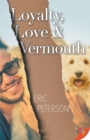 Loyalty, Love, & Vermouth - Book