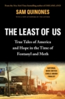 The Least of Us : True Tales of America and Hope in the Time of Fentanyl and Meth - eBook