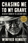 Chasing Me to My Grave : An Artist's Memoir of the Jim Crow South - eBook