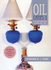 Oil Lamps 3 : Victorian Kerosene Lighting 1860-1900 - Book